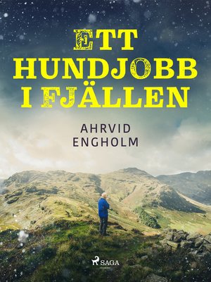 cover image of Ett hundjobb i fjällen